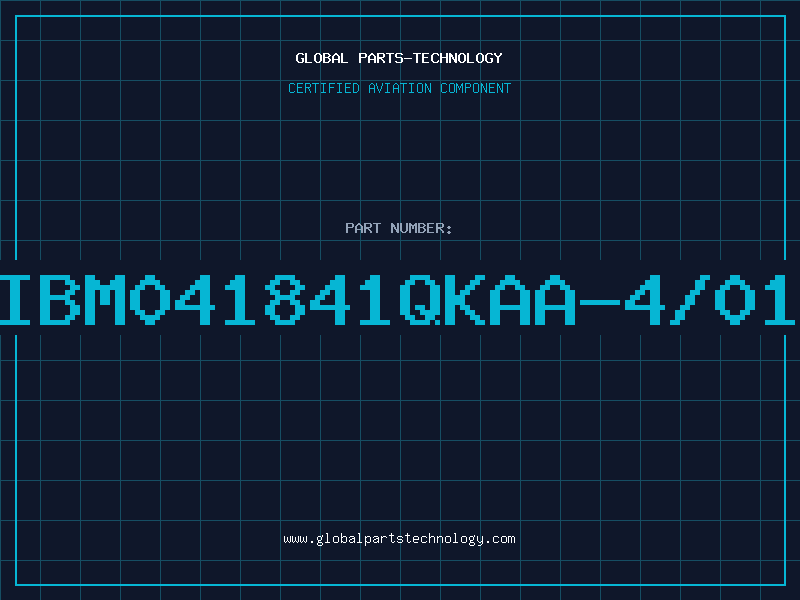 Aviation Part IBM041841QKAA-4/01