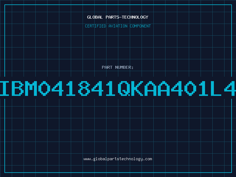 Aviation Part IBM041841QKAA401L4