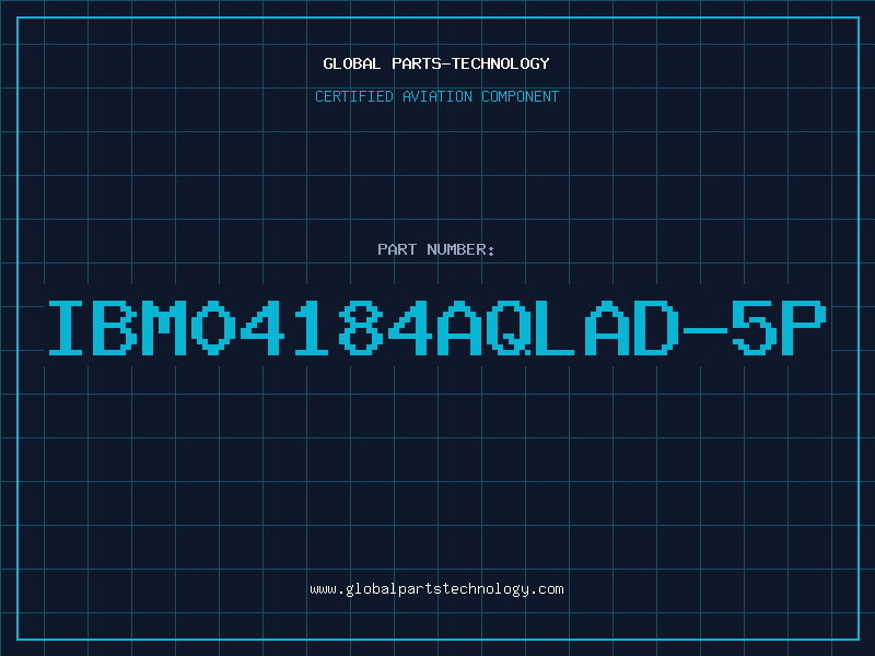 Aviation Part IBM04184AQLAD-5P