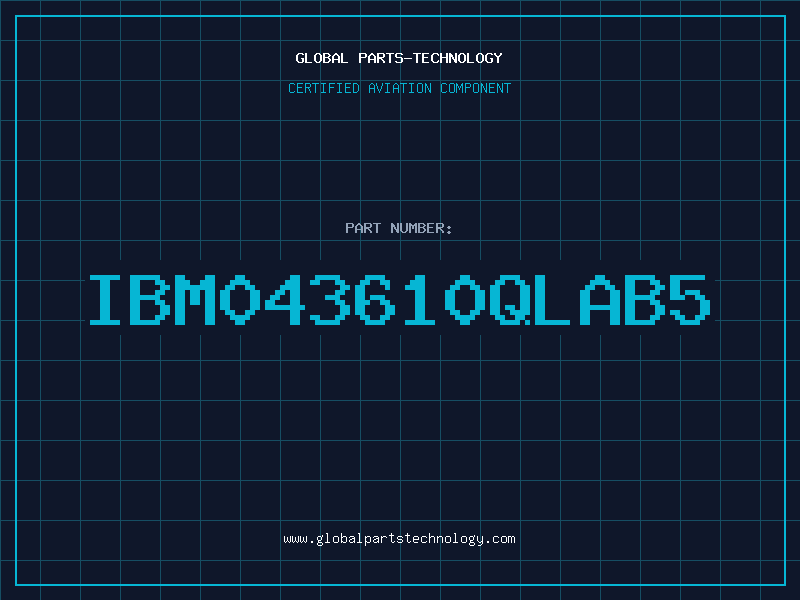Aviation Part IBM043610QLAB5