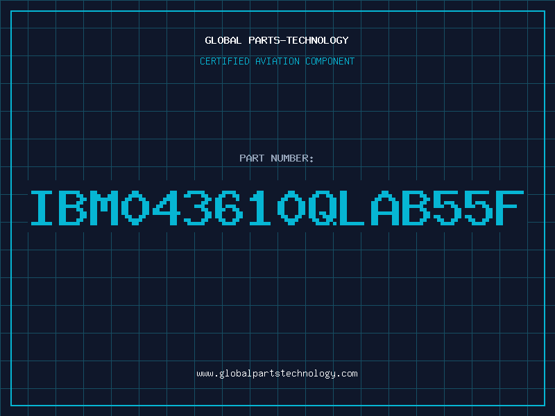 Aviation Part IBM043610QLAB55F
