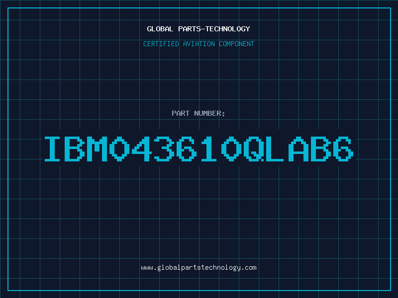 Aviation Part IBM043610QLAB6