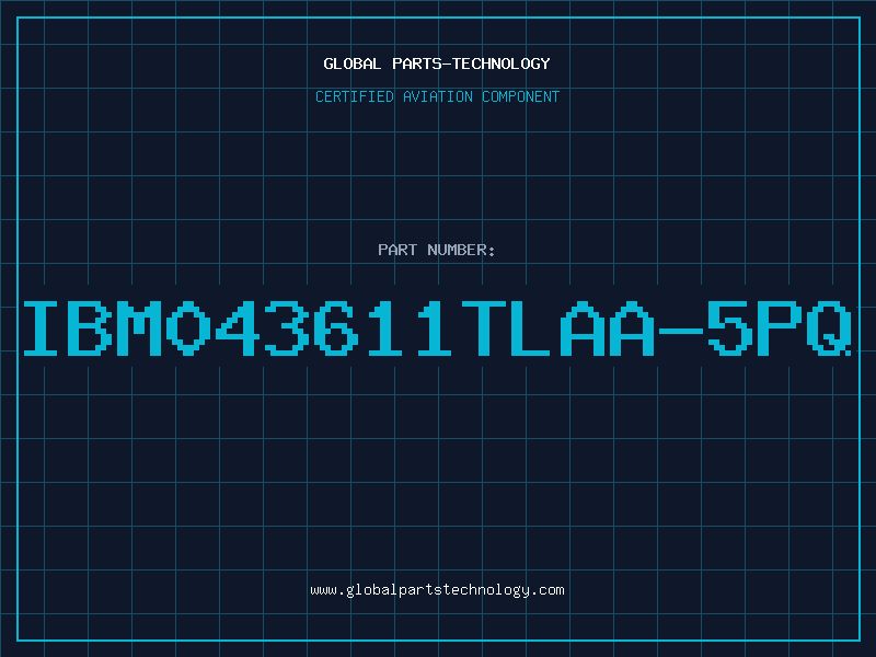 Aviation Part IBM043611TLAA-5PQ