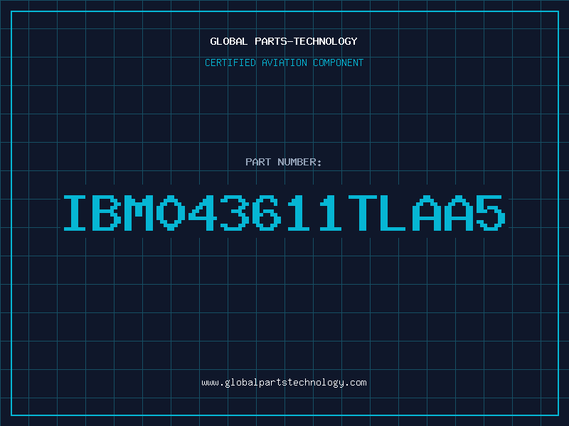 Aviation Part IBM043611TLAA5