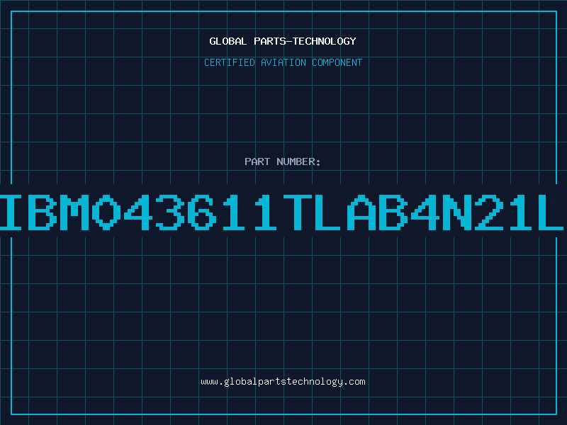 Aviation Part IBM043611TLAB4N21L
