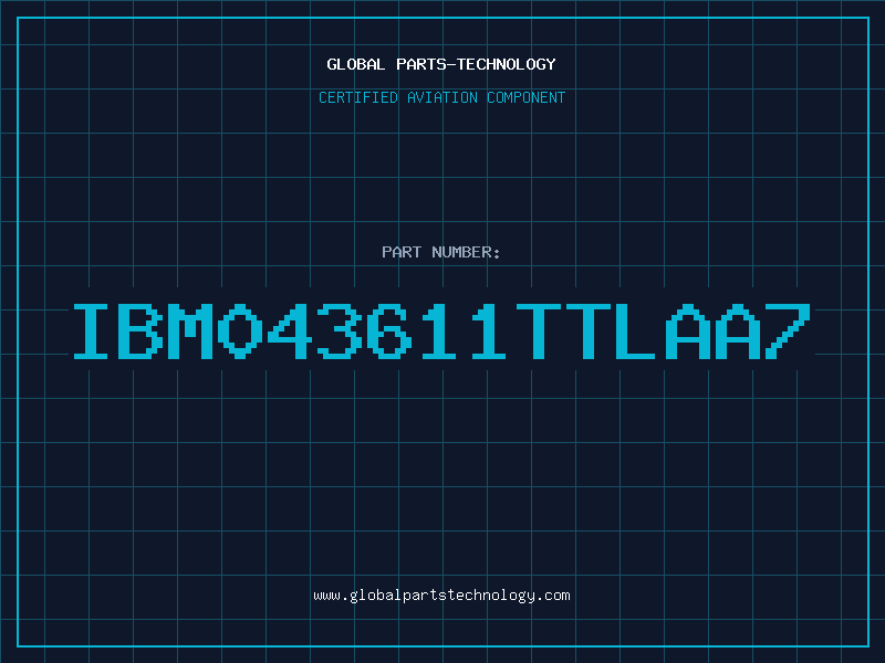 Aviation Part IBM043611TTLAA7
