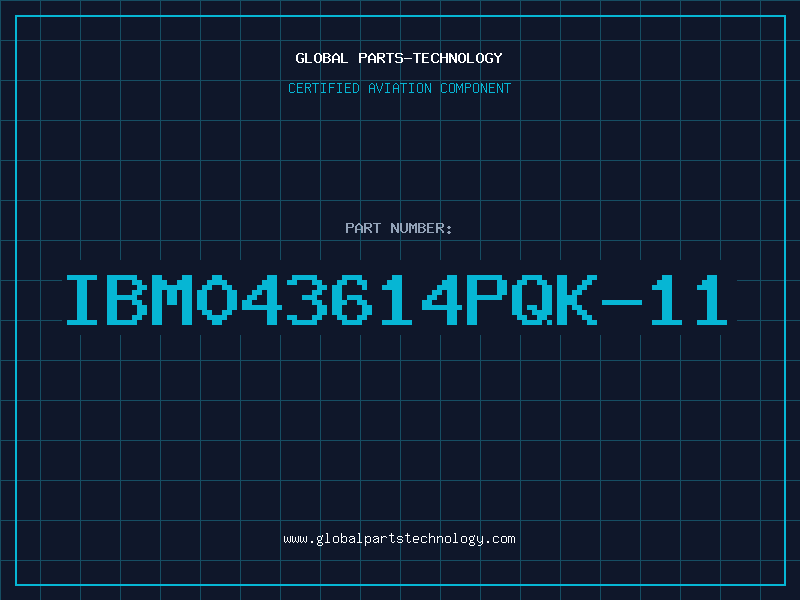 Aviation Part IBM043614PQK-11