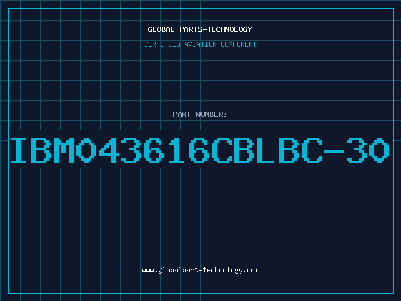 Aviation Part IBM043616CBLBC-30