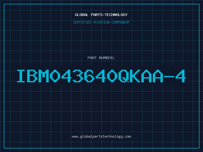 Aviation Part IBM043640QKAA-4