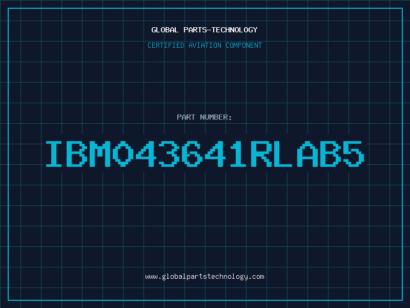 Aviation Part IBM043641RLAB5