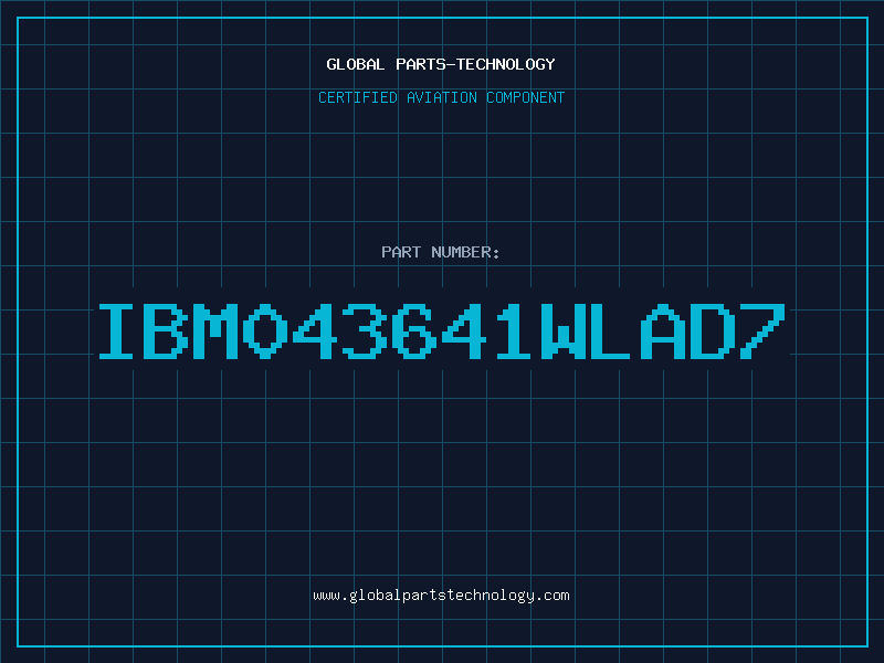 Aviation Part IBM043641WLAD7