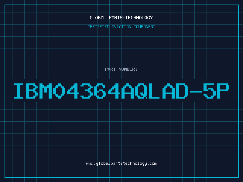 Aviation Part IBM04364AQLAD-5P
