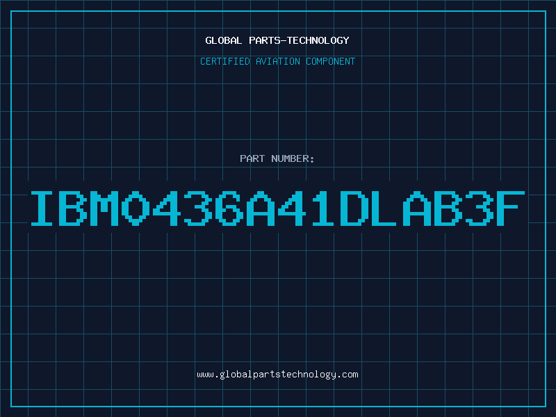 Aviation Part IBM0436A41DLAB3F