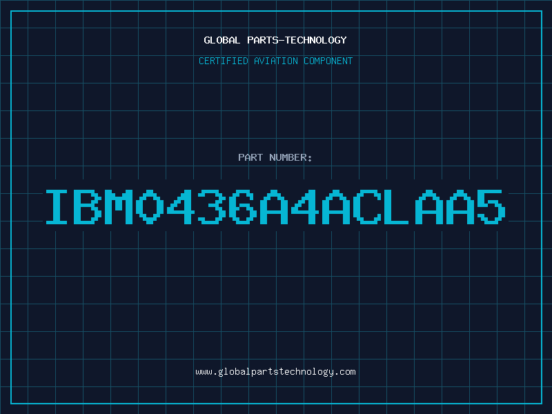 Aviation Part IBM0436A4ACLAA5