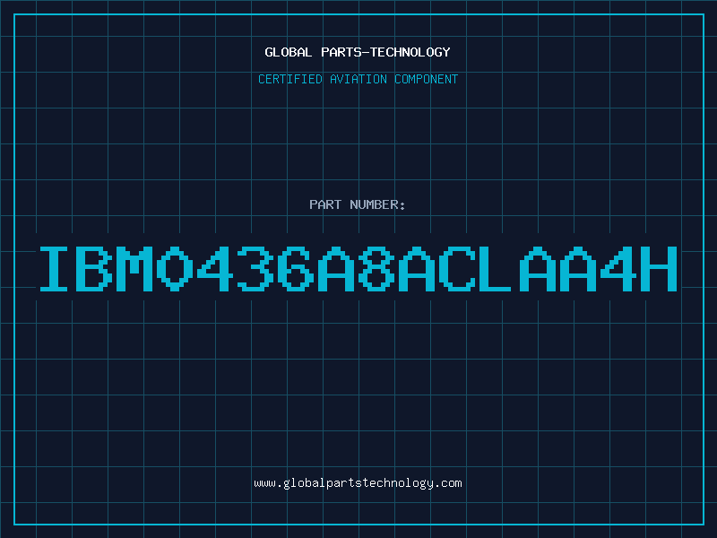 Aviation Part IBM0436A8ACLAA4H