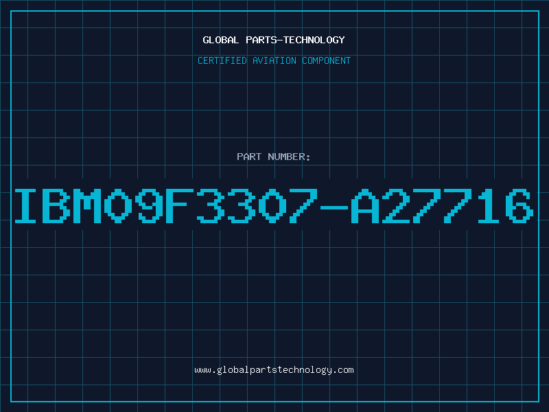 Aviation Part IBM09F3307-A27716