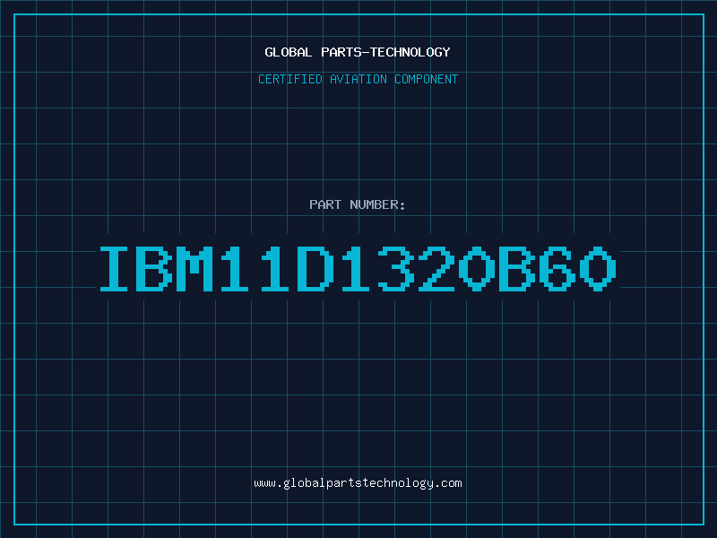 Aviation Part IBM11D1320B60