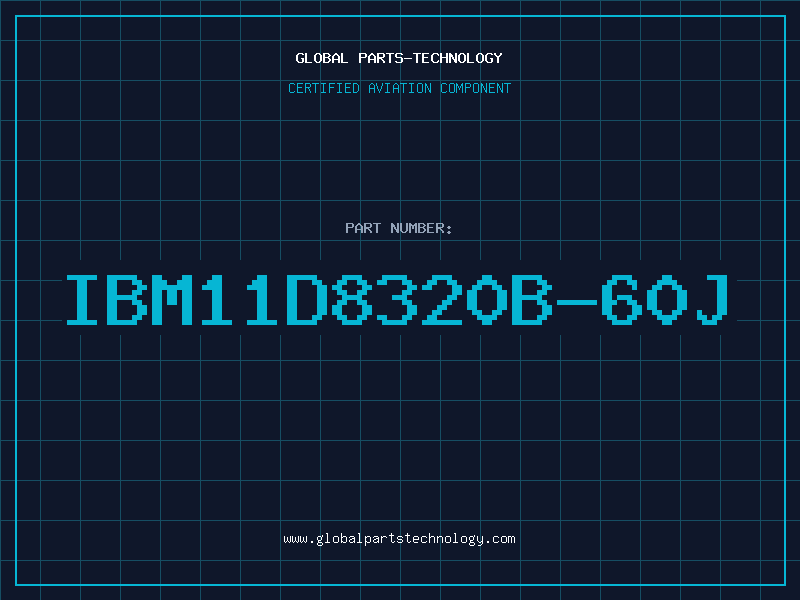Aviation Part IBM11D8320B-60J