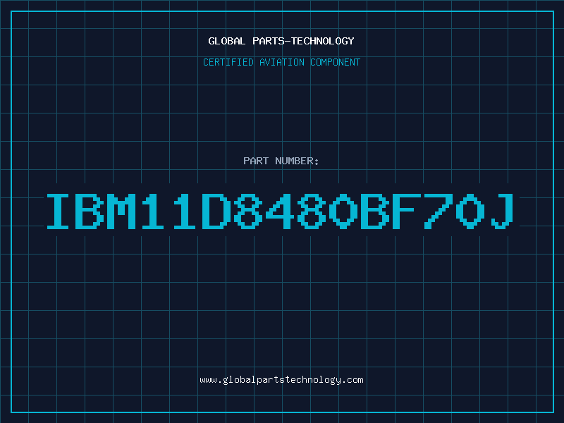 Aviation Part IBM11D8480BF70J