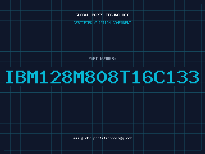 Aviation Part IBM128M808T16C133