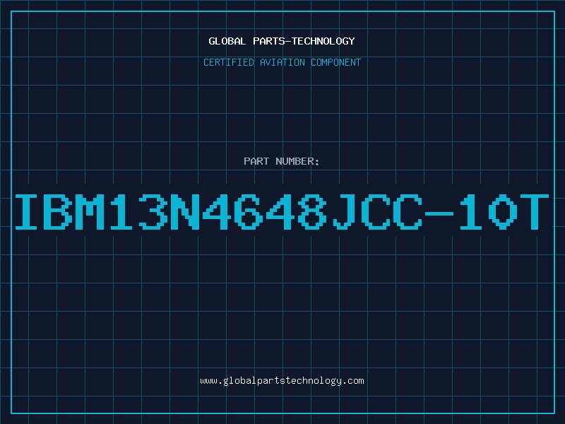 Aviation Part IBM13N4648JCC-10T