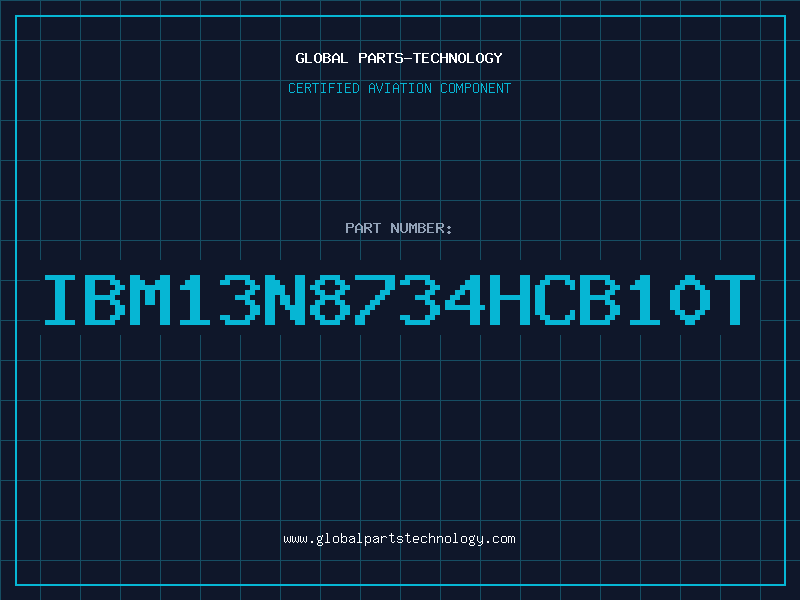 Aviation Part IBM13N8734HCB10T
