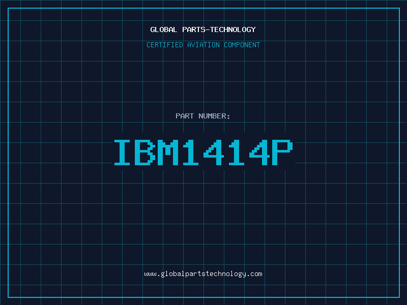 Aviation Part IBM1414P