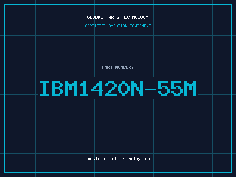 Aviation Part IBM1420N-55M