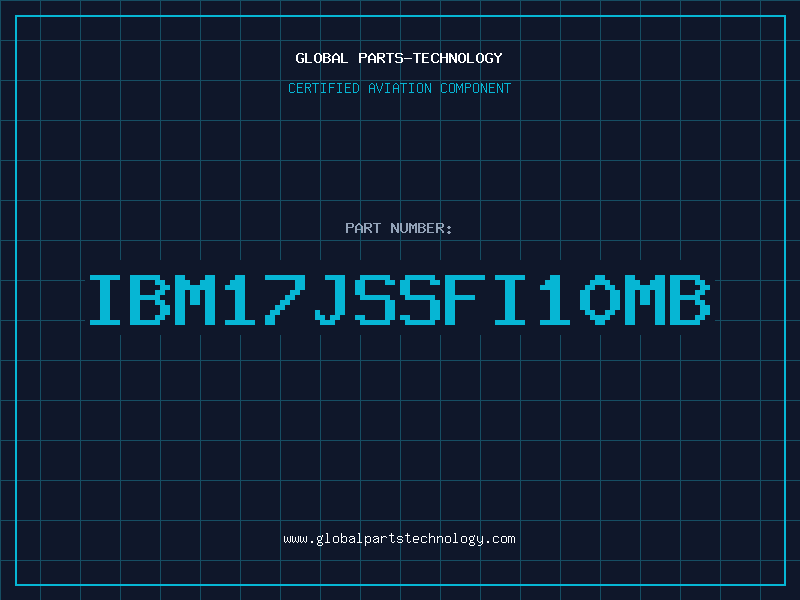 Aviation Part IBM17JSSFI10MB