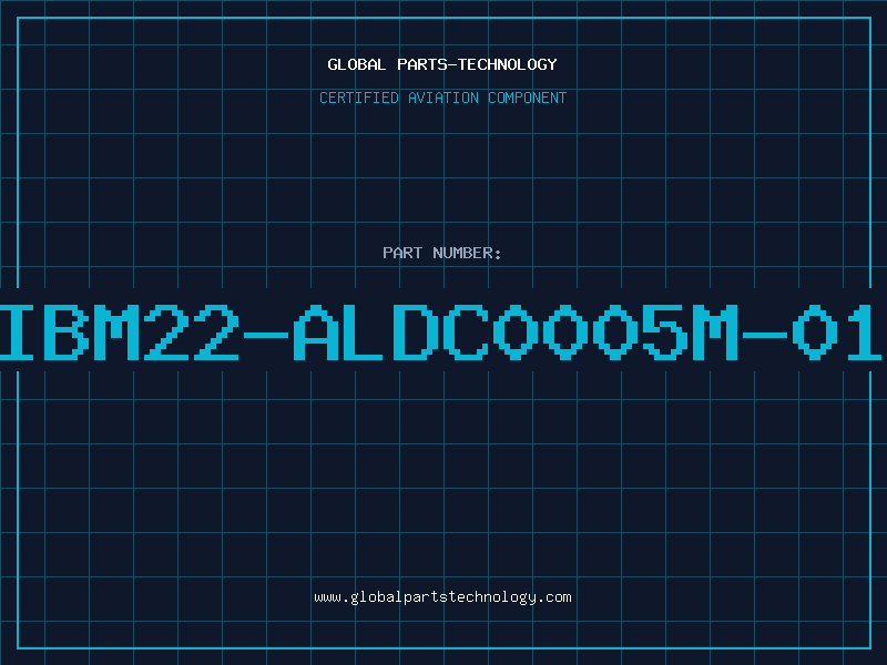 Aviation Part IBM22-ALDC0005M-01