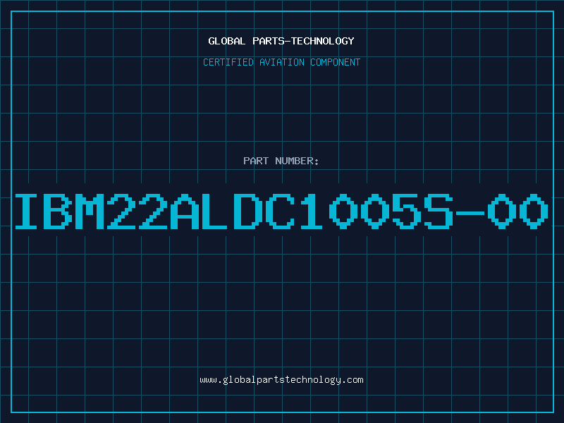 Aviation Part IBM22ALDC1005S-00