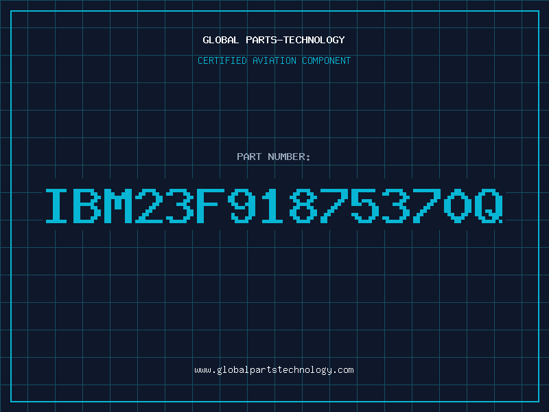 Aviation Part IBM23F91875370Q