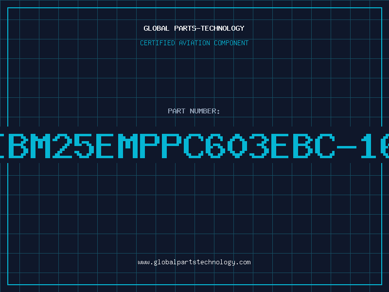 Aviation Part IBM25EMPPC603EBC-16
