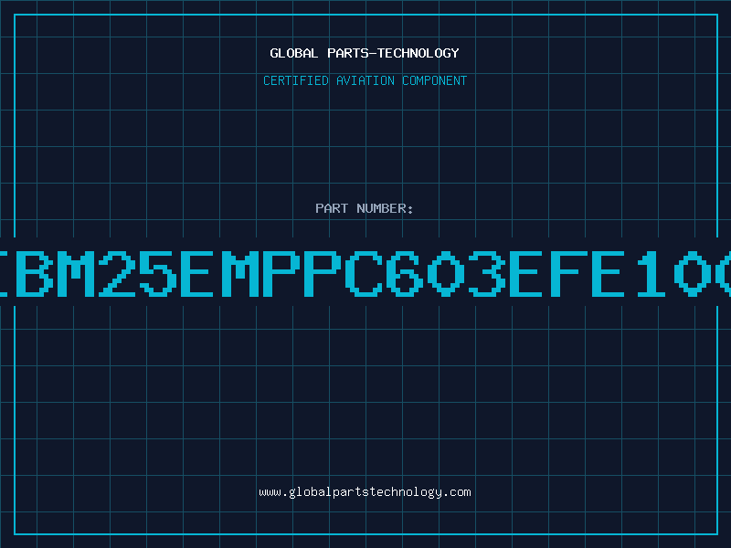 Aviation Part IBM25EMPPC603EFE100