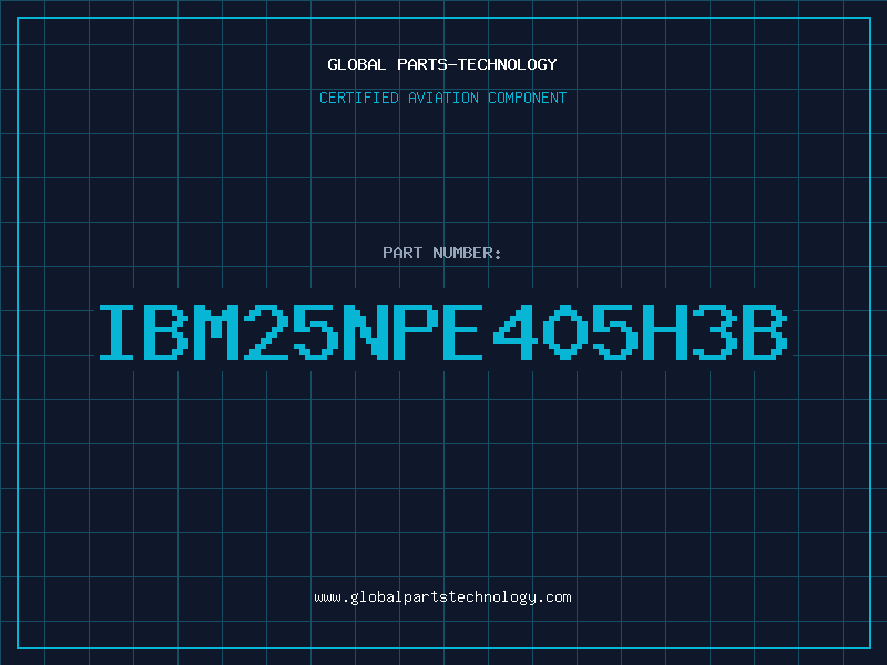 Aviation Part IBM25NPe405H3B