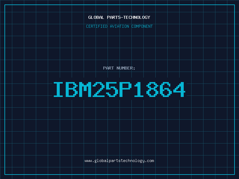 Aviation Part IBM25P1864