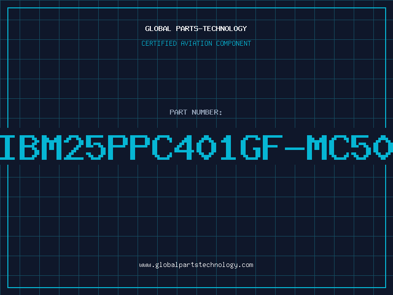 Aviation Part IBM25PPC401GF-MC50
