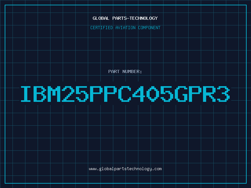 Aviation Part IBM25PPC405GPr3