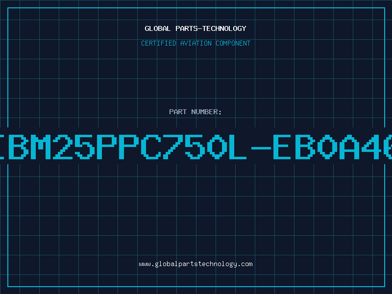 Aviation Part IBM25PPC750L-EB0A46