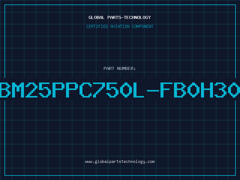 Aviation Part IBM25PPC750L-FB0H300