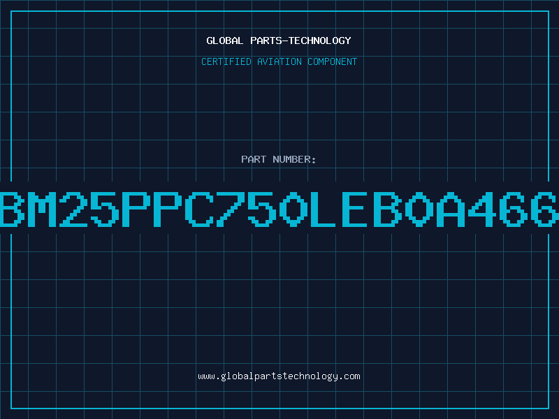 Aviation Part IBM25PPC750LEB0A466Y