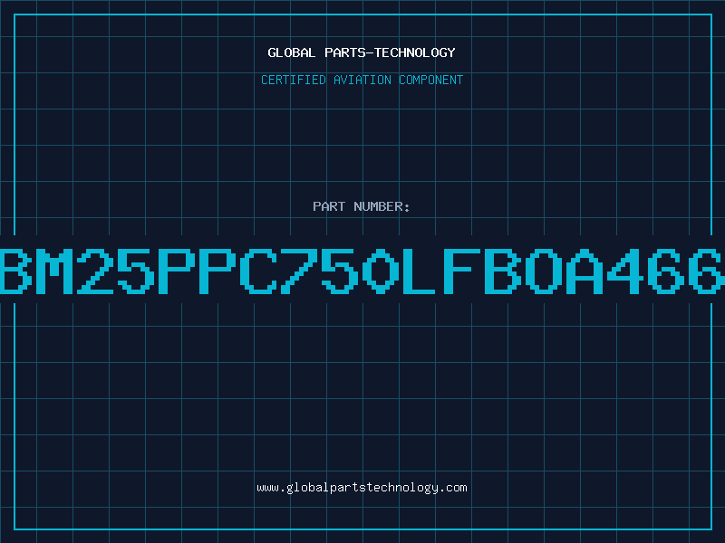 Aviation Part IBM25PPC750LFBOA466Y