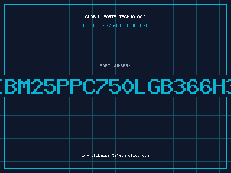Aviation Part IBM25PPC750LGB366H3