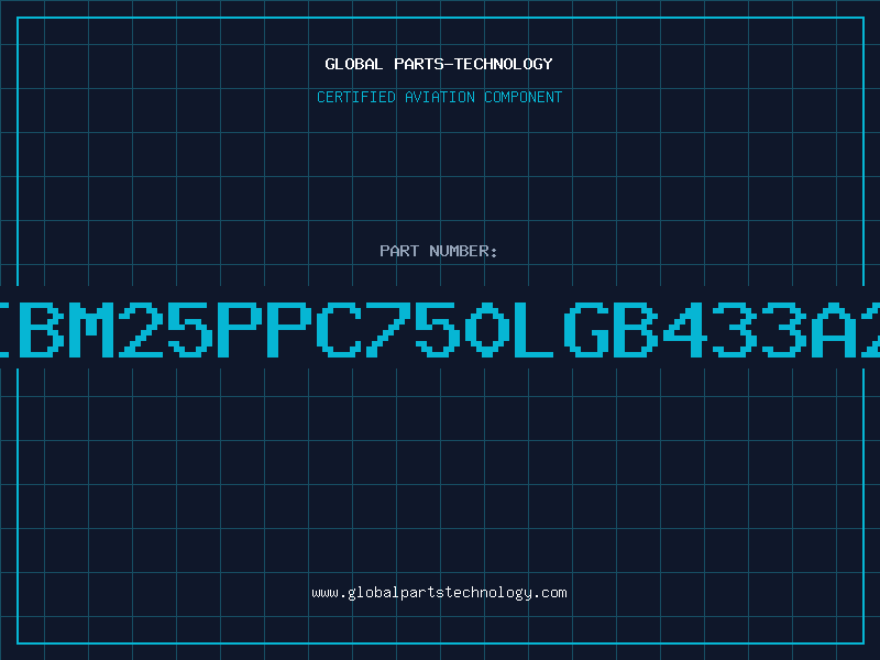 Aviation Part IBM25PPC750LGB433A2
