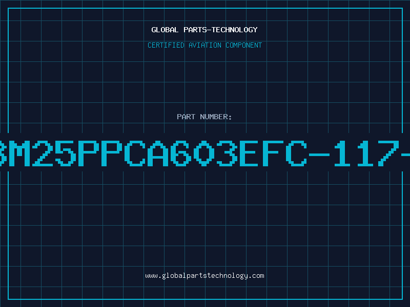 Aviation Part IBM25PPCA603EFC-117-F