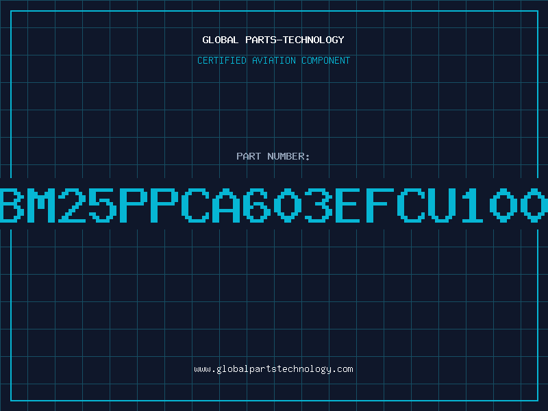 Aviation Part IBM25PPCA603EFCU100E
