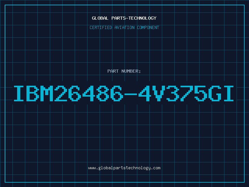 Aviation Part IBM26486-4V375GI