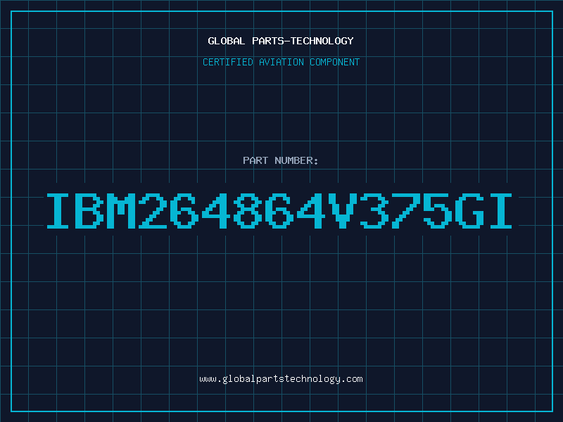 Aviation Part IBM264864V375GI