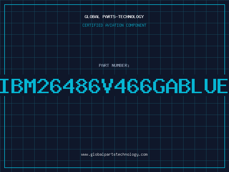 Aviation Part IBM26486V466GABLUE