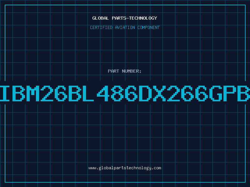 Aviation Part IBM26BL486DX266GPB